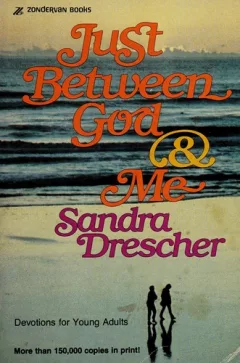 Just Between God and Me