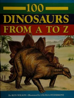 100 dinosaurs from A to Z