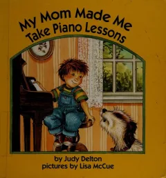 My Mom made me take piano lessons