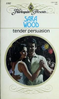 Tender Persuasion