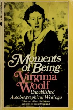 Moments of being