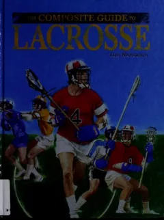 The composite guide to lacrosse