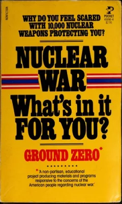 Nuclear war--what's in it for you?