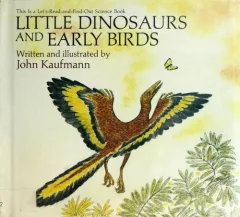 Little dinosaurs and early birds