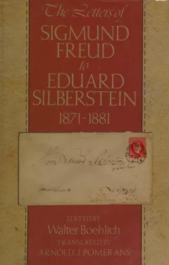 The letters of Sigmund Freud to Eduard Silberstein, 1871-1881