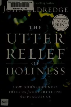 The utter relief of holiness