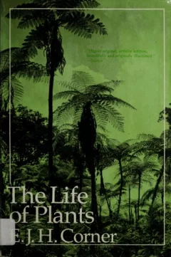 The life of plants