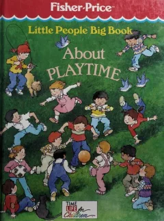 Little people big book about playtime.